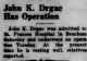 John K. Drgac Has Operation