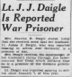Lt. J. J. Daigle Is Reported War Prisoner