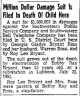 Million Dollar Damage Suit Is Filed In Death Of Child Here Million Dollar Damage Suit Is Filed In Death Of Child Here