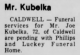 Death Notice of Joseph D. 'Joe' Kubelka Death Notice of Joseph D. 'Joe' Kubelka
